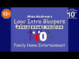 Max Andrew's Logo Intro Bloopers: Anniversary Edition | 10 | Family Home Entertainment