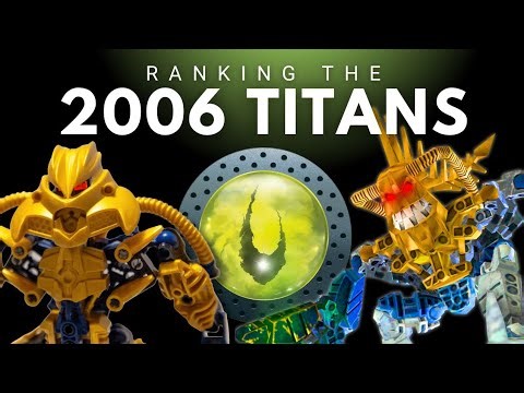 The 2006 Titan Ranking | BIONICLE