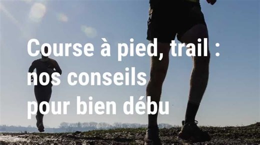 Course à pied, trail : nos conseils pour bien débuter