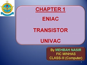 ENIAC, TRANSISTORS AND UNIVAC