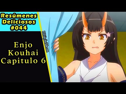 Enjo Kouhai Capitulo 6 / Resúmenes Deliciosos #44