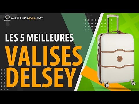⭐️ MEILLEURE VALISE DELSEY - Avis & Guide d'achat (Comparatif 2021)