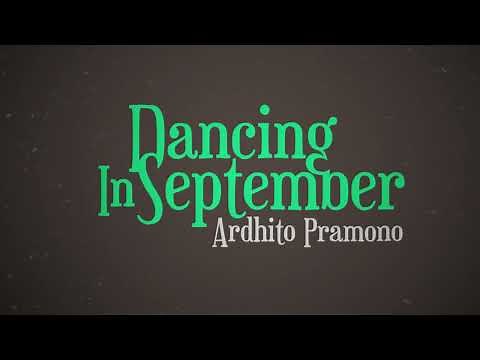 Ardhito Pramono - Dancing In September (Official Lyric Video)
