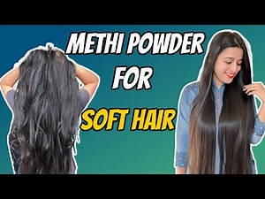 DIY for Frizzy Hair || How to use Methi Powder for hair