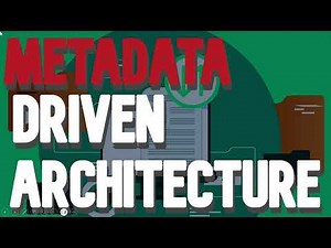 What are Metadata Driven Architectures ?