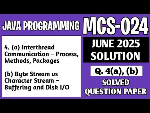 P7- 4(a), (b) | MCS024 June 2025 Solution | MCS 024 Solved Question Paper | Mcs24 Important Question