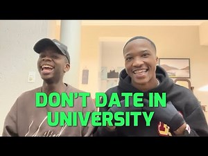 University 101: dating, res life, campus struggles, what not to do ft @LebogangRampedi