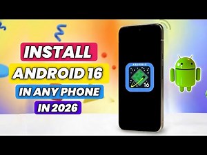 Install Android 16 on Any Phone - How To Install And Run Android 16 On Any Phone