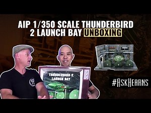 AIP 1/350 Scale Thunderbird 2 Launch Bay Unboxing | #askhearns