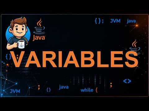 08 - Variables in Java | Complete Explanation with Examples