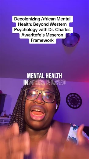 QLT ® Lateefat Odunuga | Mental Health Coach | Decolonizing African Mental Health: Beyond Western Psychology with Dr. Charles Awaritefi’s Mesero Framework We explore how Western... | Instagram