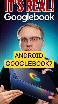GOOGLEBOOK — НОВЫЙ НОУТБУК GOOGLE! ЗАМЕНА CHROMEBOOK С GEMINI AI И ANDRO НОУТБУК С GEMINI#smartphone