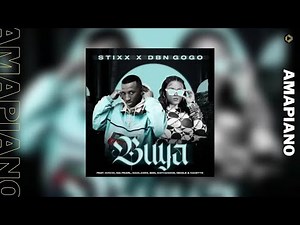 Stixx & DBN Gogo – Buya feat Nvcho, Nia Pearl, Madlamini & S O N