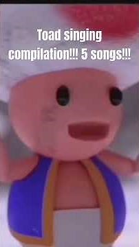Toad singing compilation!!! 5 songs!!! #funny #viral #mario #toad #singing #memes #compilation