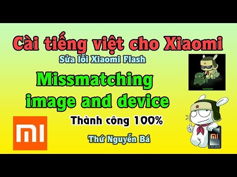 Fix lỗi Missmatching image and device cho chủ cửa hàng điện thoại xách tay và cái kết - Xiaomi