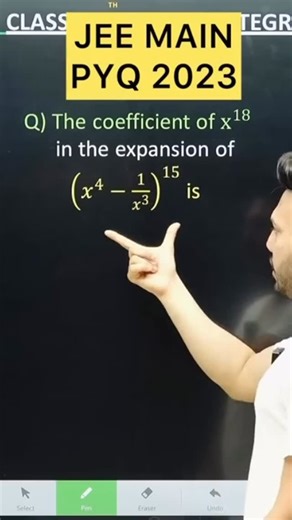 Shivang Gupta on Instagram: "JEE MAINS 2023 ( 28 Jan – SHIFT 1 )Q Q) The coefficient of x^18 in the expansion of (𝑥^4−1/𝑥^3 )^15 is #jee2026 #binomial_theorem #mat #class11trigonometry #jee 2025 #jeemaths #jee2025 #jee2026 #class11sequenceseries #jee 2025 #jeemathsOdd even property definite integration jee mains 2025 pyqDifferential equations jee 2026jee mains 2025 maths pyq solutionjee advanced 2023 paper solution mathsclass 12 maths integrationintegration most important questio