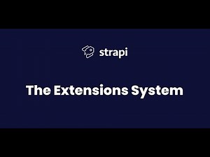 Strapi Custom Plugin Functionality - Using the Extensions System