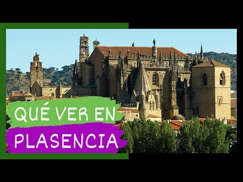COMPLETE GUIDE ▶ What to see in the CITY of PLASENCIA (SPAIN) 🇪🇸 🌏 Tourism and travel in EXTREMADURA