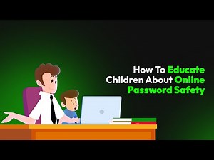 How To Educate Children About Online Password Safety