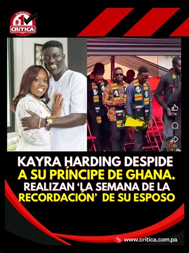 La exdiputada panameña Kayra Harding le rinde el tributo y despide a su príncipe Anthony Bart-Appiah. En estos día inició en el Palacio de Akwanu en Ghana, la llamada