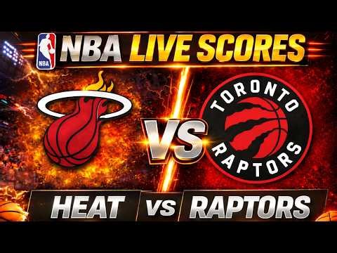 🔴 NBA LIVE TODAY | HEAT vs RAPTORS Scoreboard & Gamecast