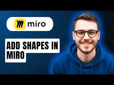 How To Add Shapes In Miro [2026 Guide]