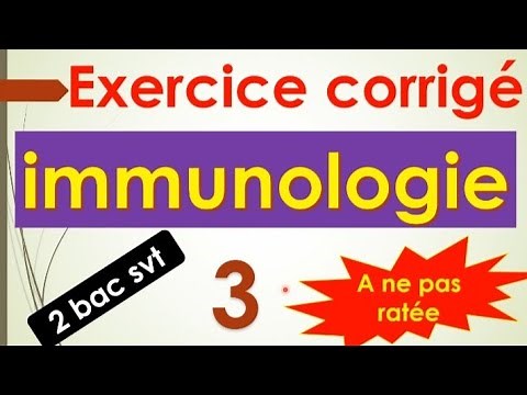 2 bac svt : exercices corrigés 3 immunologie