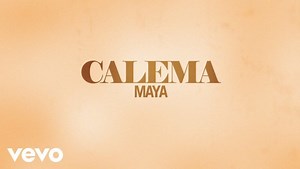 MP3 DOWNLOAD: Calema - Maya [  Lyrics] | CeeNaija