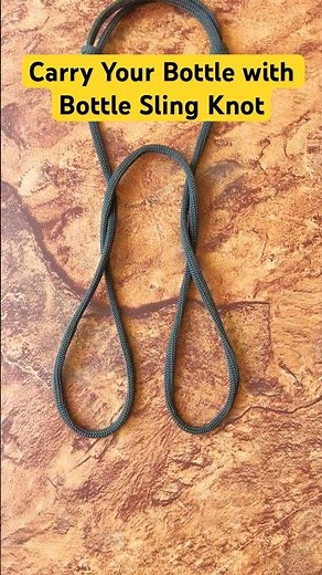 How to Tie a Bottle Sling Knot | Easy & Strong Rope Knot Tutorial