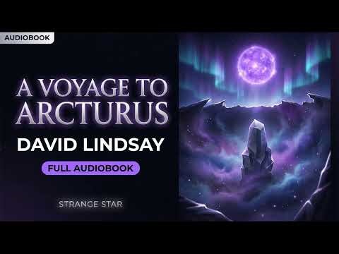 A Voyage to Arcturus by David Lindsay