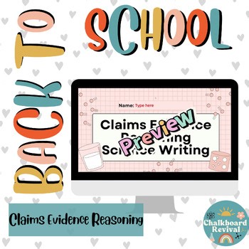 Back-to-School Claim, Evidence, Reasoning Scaffolded Activity | Middle & High Sc