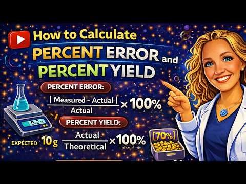 How to Calculate Percent Error and Percent Yield | Chemistry