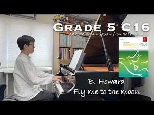 Grade 5 C16 | B. Howard - Fly me to the moon (E flat major) | ABRSM Singing Exam 2018 | Stephen Fung
