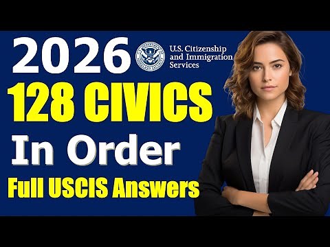 Master the 128 Official CIVICS QUESTIONS for US Citizenship Interview 2026 (In Order, Full answers)