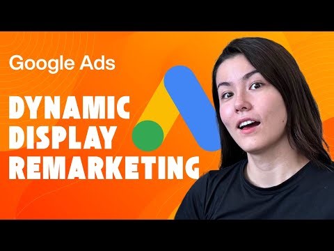 How to Set Up Dynamic Display Remarketing in Google Ads (Step-by-Step 2025 Tutorial)