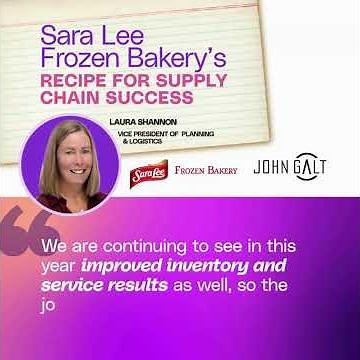 Sara Lee Frozen Bakery Shares Results from Supply Chain Planning Transformation