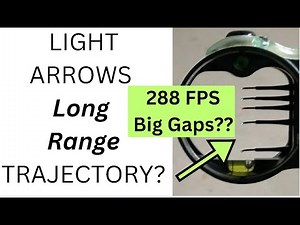Heavy Arrow Trajectory vs Light "Fast" Arrows