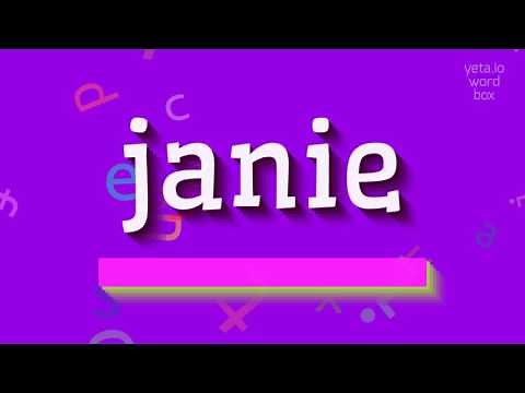 How to say "janie"! (High Quality Voices)