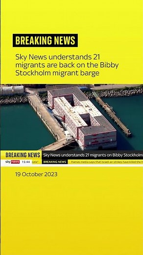 BREAKING: Sky News understands 21 migrants are back on the Bibby Stockholm