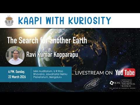 The Search for another Earth by Ravi Kumar Kopparapu
