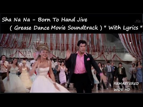 Sha Na Na - Born To Hand Jive ( Grease Dance Movie Soundtrack ) " With Lyrics " REMASTERED WIDE HD