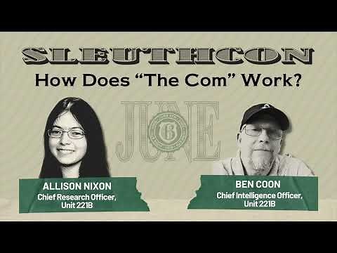 How Does “The Com” Work? | SLEUTHCON 2025