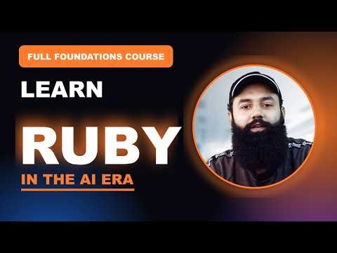 Ruby Foundations: The Complete Beginner Course (AI Era)