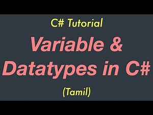 C# Tutorial | Variables and DataTypes | Tamil