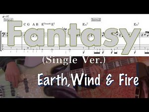 【Bass Cover TAB】「Fantasy」（Single Version）〜 Earth,Wind&Fire with TAB「ファンタジー」〜アース ウインド アンド ファイヤー タブ譜付