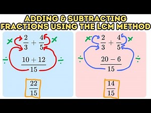 How to Add and Subtract Fractions Using the LCM Method or the Butterfly Method