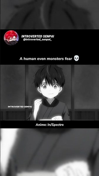 A human even monsters fear