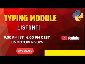 Typing Module List[int] | Live Q&A