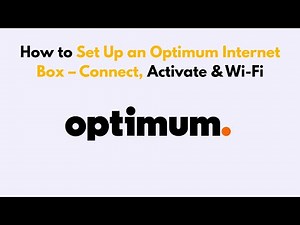 How to Set Up an Optimum Internet Box – Connect, Activate & Wi-Fi