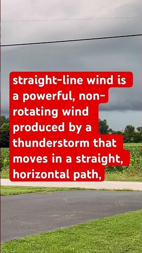 What is a straight line wind⛈️🌪️ #storms #lightningstrike #weather